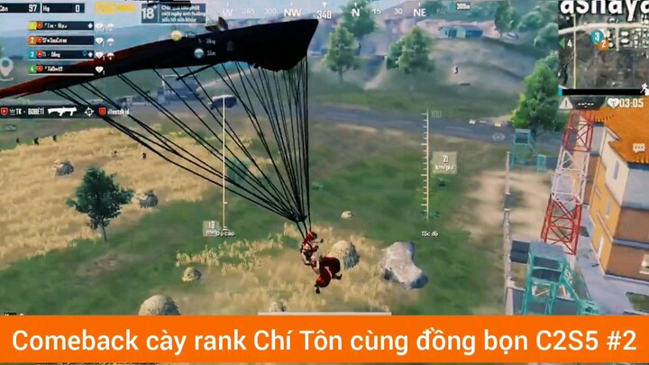 Comeback cày rank Chí Tôn cùng đồng bọn C2S5 #2