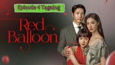 RED BALLOON TAGALOG EPISODE 4