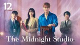 The Midnight Studio (2024) - Episode 12 [English Subtitles] • Midnight Photo Studio