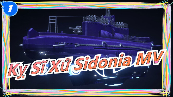 Kỵ Sĩ Xứ Sidonia MV_1