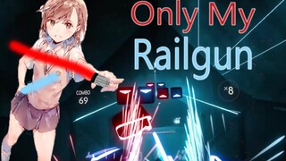 [Music Game|Beat Saber]Watch Me Play "Only My Railgun"|Expert Difficulty