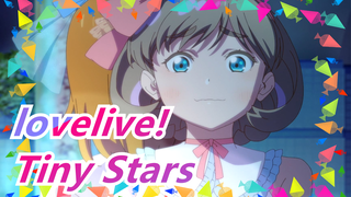 lovelive!|[Chinese/ Complete Version]Tiny Stars-Kanon&Keke
