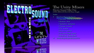 The Unity Mixers (1991) Electro Sound Take One [CD Maxi-Single]