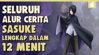 Keturunan Dewa Shinobi !!SELURUH ALUR CERITA UCHIHA SASUKE HANYA 12 MENIT