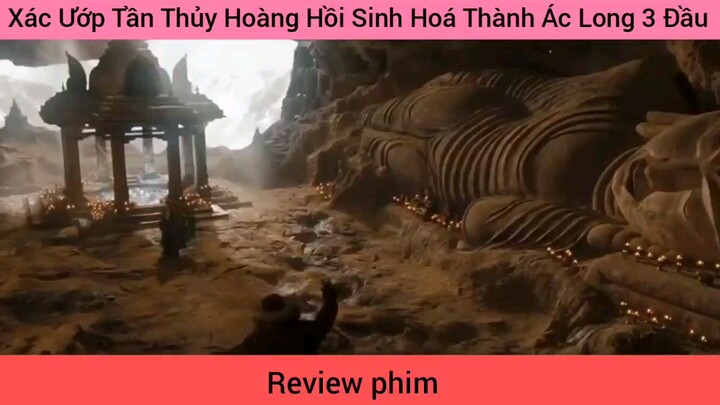 review phim xác ướp Tần Thủy Hoàng hóa thành khủng long