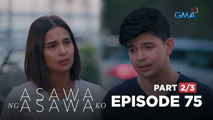 Asawa Ng Asawa Ko: Pain versus Acceptance (Full Episode 75 - Part 2/3)