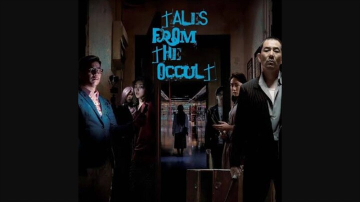 "Tales from the Occult" Tagalog Dubbed (2022) Horror Movie