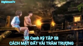Vũ Canh Kỷ TẬP 58-CÁCH MẶT ĐẤT VÀI TRĂM TRƯỢNG