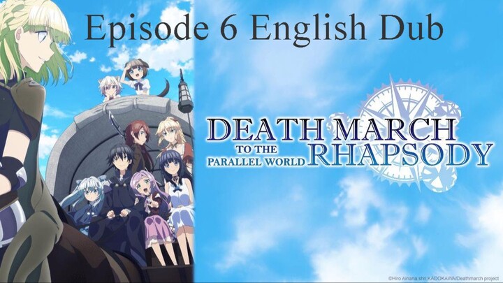 Death March to the Parallel World Rhapsody | Episode 6 (English Dub)