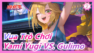 [Vua Trò Chơi DM] Who Uses Who To Die! Yami Yugi VS. Gulimo_C