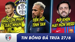 TIN BÓNG ĐÁ TRƯA 27/6: Quang hải đến Pháp, Neymar muốn rời PSG? Barca CHỐT cầu thủ hay hơn Messi