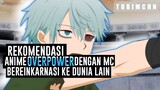 3 REKOMENDASI ANIME OVERPOWER DENGAN MC BERPINDAH KE DUNIA LAIN‼️