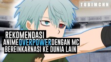 3 REKOMENDASI ANIME OVERPOWER DENGAN MC BERPINDAH KE DUNIA LAIN‼️