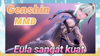 [Genshin, MMD] Eula sangat kuat