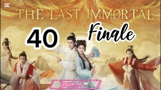 Title: The Last Immortal | Tagalog dubbed | Cdrama (episode 40) FINALE