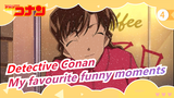 Detective Conan| My favourite funny moments in Conan (19)_4