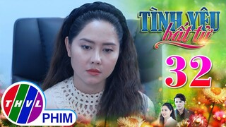 TÌNH YÊU BẤT TỬ - TẬP 32[4]: THÁI ĐỘ KHÁC LẠ của Vân Anh khi biết Lâm - Linh sắp VỀ CHUNG MỘT NHÀ