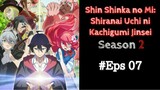 Shinka no Mi: Shiranai Uchi ni Kachigumi Jinsei S2 (Eps 07) Sub Indo