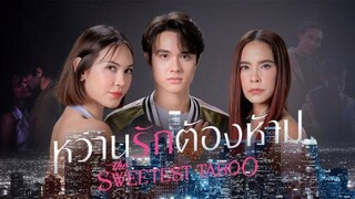 the sweetest taboo eps 21 indo (end)