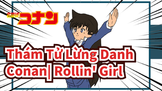 Thám Tử Lừng Danh Conan|【Bản Tự Vẽ AMV/Ran】Rollin' Girl