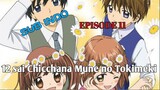 12 sai Chicchana Mune no Tokimeki Sub Indo Episode 11