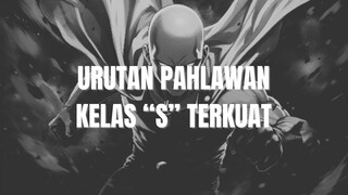 URUTAN PAHLAWAN KELAS S TERKUAT DI ONE PUNCH MAN - FULL PART