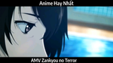 AMV Zankyou no Terror  Hay Nhất