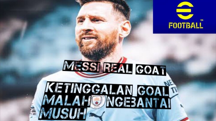 BISA-BISANYA MALAH MENANG, MESSI REAL GOAT MOTM BANTAI MUSUH || e-football