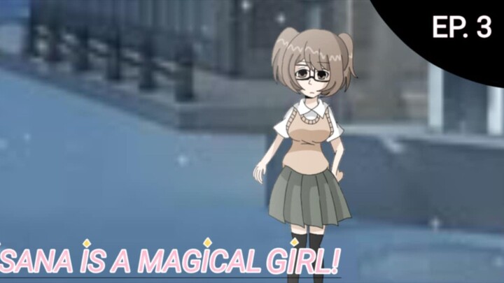 Chisana Is A Magical Girl (EPISODE 3)