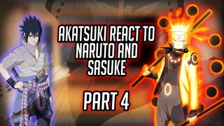 ||Akatsuki React to Future|| Part 4 || Naruto and Sasuke vs kaguya ||