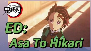 ED: Asa To Hikari