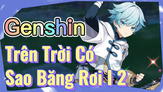 Trên Trời Có Sao Băng Rơi I 2