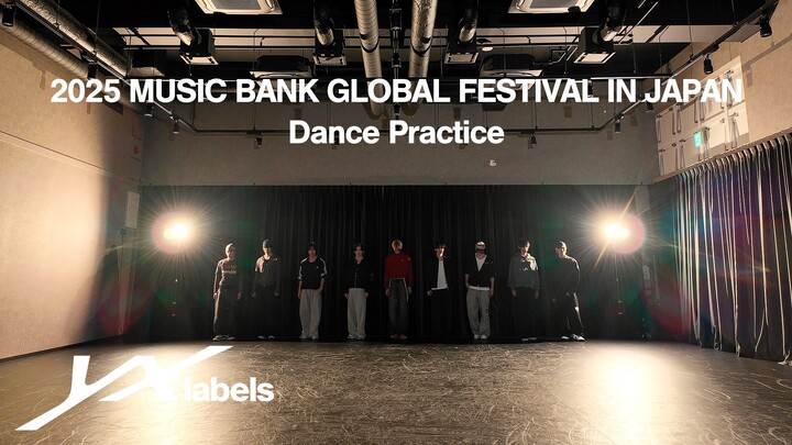 &TEAM 2025 MUSIC BANK GLOBAL FESTIVAL IN JAPAN Dance Practice