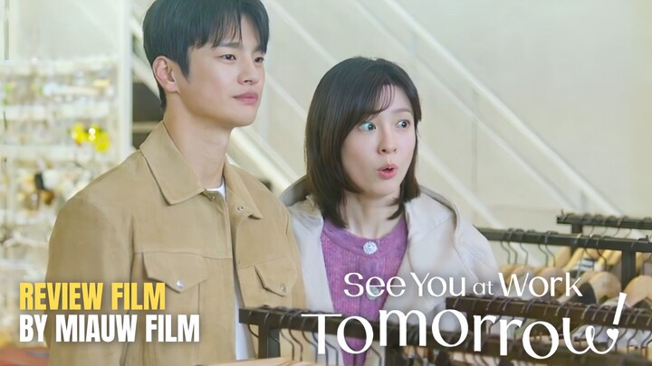 🎬 See You at Work Tomorrow (2026) Episode 7 Preview Review - Pihak ketiga antara Si-woo dan Ji-yoon