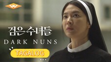 MOVIE • DARK NUNS • TAGALOG