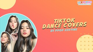 TIKTOK DANCE COVERS | PPop Ashtine