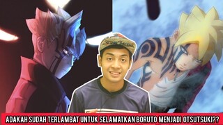 Adakah Sudah Terlambat Untuk Selamatkan Boruto Dari Menjadi Otsutsuki??