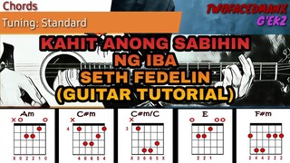 Seth Fedelin - Kahit Na Anong Sabihin Ng Iba (Guitar Tutorial)