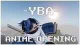 YBA Anime Opening 1