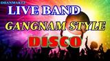 LIVE BAND || GANGNAM STYLE | DISCO