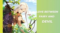 Ep - 07 | Love Between Fairy and Devil [SUB INDO]