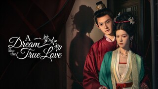 [Eng sub] A Dream Like The True Love Episode 24 | FINALE