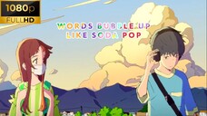 Words Bubble Up Like Soda Pop [SUB INDO]