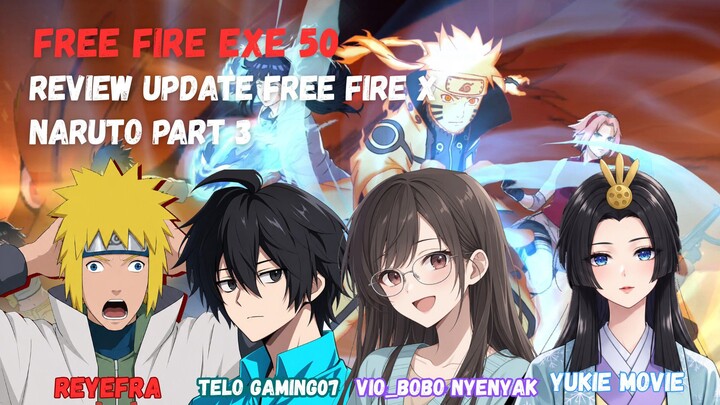 REVIEW COLLAB FREE FIRE X NARUTO MABAR BERSAMA @Telo Gaming07 @Vio_Bobo Nyenyak @Yukie Movie