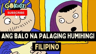 ANG BALO NA PALAGING HUMIHINGI | FILIPINO BIBLE STORY