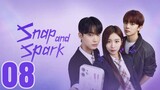 FINAL EP 8 | SNAP AND SPARK 2023 [Eng Sub]