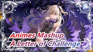 A Letter of Challenge to Strongers of Another World | Mix, Animes! | Fluent | Epic | Animes Mashup