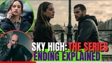 Sky High: The Series Ending Explained