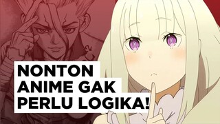 Apakah Benar Nonton Anime Gak Perlu Logika?