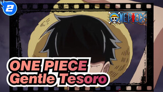 ONE PIECE|Tesoro is really soooo gentle_2